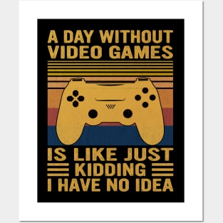 A Day Without Video Games Retro Vintage Funny Video Gamer Posters and Art